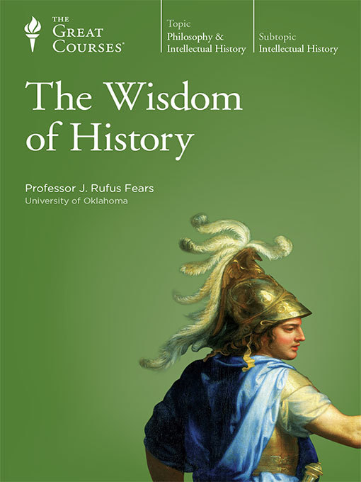 Title details for The Wisdom of History by Rufus Fears - Available